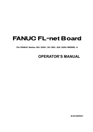 Fanuc FL-net Board 30i 31i 32i-Model A Operator Manual 64164EN