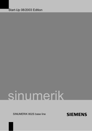 SINUMERIK 802S base line Start-Up Technical Manual