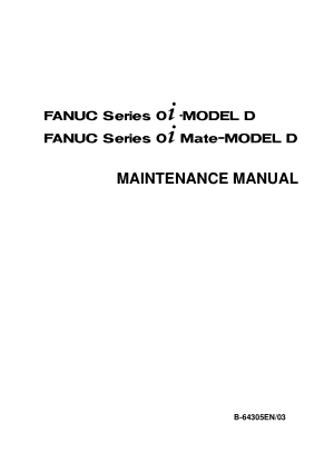 Fanuc 0i-MODEL D Maintenance Manual 64305EN