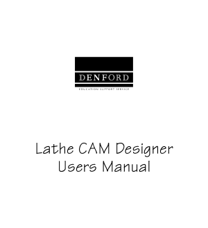 Denford Lathe CAM Designer Users Manual