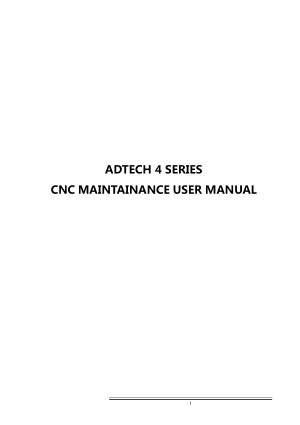 ADTECH 4 Series CNC Maintenance User Manual