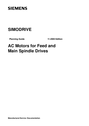 SIMODRIVE AC Motors for Feed and Main Spindle Drives Planning Guide