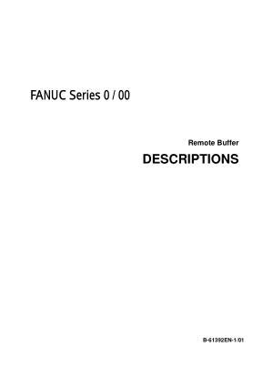 FANUC Series 0 / 00 / 0-Mate (Remote Buffer) Descriptions Manual B-61392EN-1/01