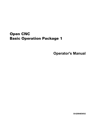 FANUC Open CNC (Basic Operation Package 1 for Windows95/NT) Operators Manual B-62994EN/02