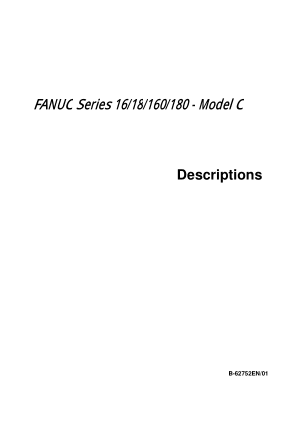 FANUC Series 16/18/160/180-Model C Descriptions Manual B-62752EN/01
