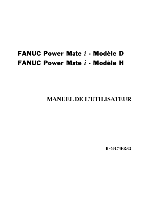 Fanuc Power Mate i-D/H MANUEL DE L’OPÉRATEUR B-63174FR/02