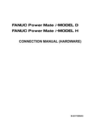 Fanuc Power Mate i-D/H Connection Manual (Hardware) B-63173EN/03