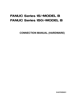 Fanuc Series 15i/150i-Model B Connection Manual (Hardware) B-63783EN/01