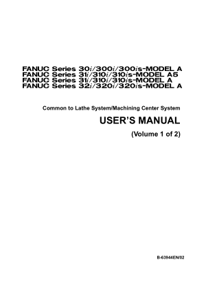 Fanuc 30i 31i 32i Common User Manual Vol 1