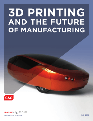 3D Printing And the Future Of Manufacturing
