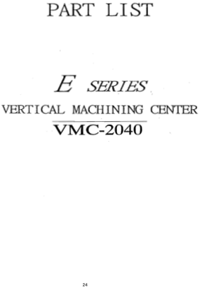 ACER E-Series VMC-2040 Machining Center Parts List