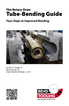 The Rotary-Draw Tube-Bending Guide Four Steps to Improved Bending