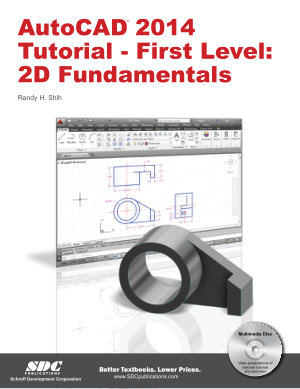 AutoCAD 2014 Tutorial First Level 2D Fundamentals