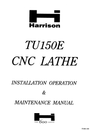Harrison TU150E CNC Lathe Installation Operation Maintenance Manual
