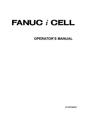 Fanuc i CELL Operator Manual B-75074EN-01