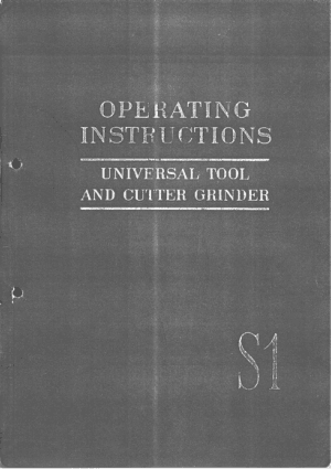Deckel S1 Universal Tool and Cutter Grinder Operating Manual