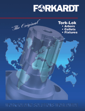 Forkardt Tork-Lok Arbors Collets Fixtures Catalog
