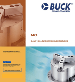 BUCK MO 3 Jaw Hollow Power Chuck Fixtures Manual
