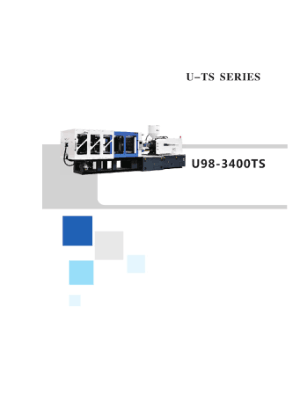 U-TS Series U98-3400TS Plastic Injection Machine Tchnology Specification