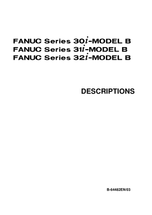 Fanuc 30i 31i 32i-MODEL B Descriptions Manual B-64482EN/03