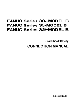 Fanuc 30i 31i 32i-MODEL B Dual Check Safety Connection Manual B-64483EN-2/01