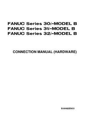 Fanuc 30i 31i 32i-MODEL B Connection Manual Hardware B-64483EN/01