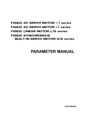 Fanuc AC Servo Motor alpha i / beta i / LiS Series Parameter Manual B-65270EN/08