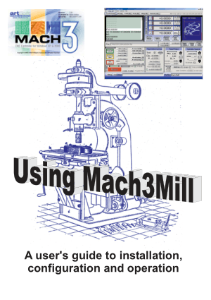 Mach3Mill Installation Configuration & Operation User Guide