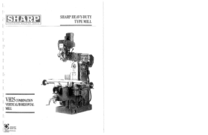 Sharp Vertical Horizontal Knee Mill Manual Model VH25