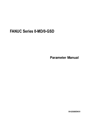 FANUC Series 0-MD/0-GSD Parameter Manual B-62580EN/01