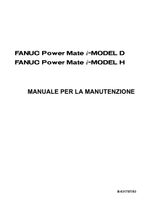 Fanuc Power Mate i-D/H MANUALE DI MANUTENZIONE B-63175IT/03