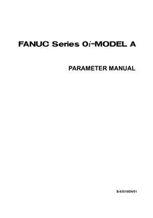 Fanuc Series 0i-Model A Parameter Manual B-63510EN/01