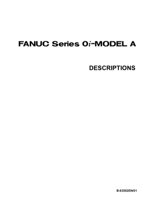 Fanuc Series 0i-Model A Descriptions Manual B-63502EN/01