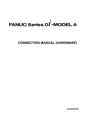 Fanuc Series 0i-Model A Connection Manual (Hardware) B-63503EN/02