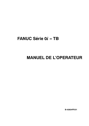 Fanuc Série 0i-TB MANUEL DE L’OPERATEUR B-63834FR/01