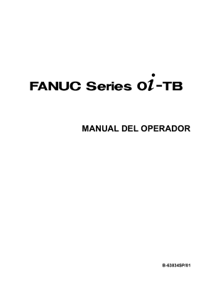 Fanuc Series 0i-TB MANUAL DEL OPERADOR B-63834SP/01