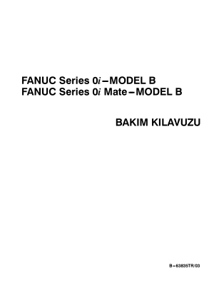 Fanuc Series 0i/0i Mate-Model B BAKIM KILAVUZU B-63835TR/03
