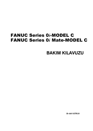 Fanuc Series 0i/0i Mate-Model C BAKIM KILAVUZU B-64115TR/01