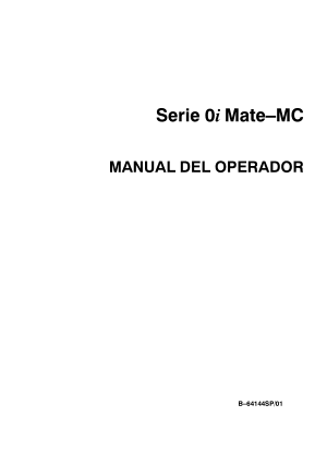 Fanuc Serie 0i Mate MC MANUAL DEL OPERADOR B-64144SP/01