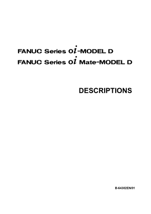 Fanuc Series 0i/0i Mate-Model D Descriptions Manual B-64302EN/01