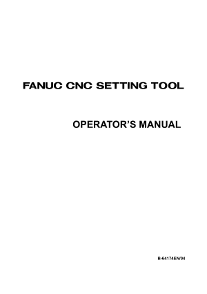 Fanuc CNC Setting Tool Operators Manual B-64174EN/04