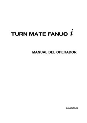 TURN MATE FANUC i MANUAL DEL OPERADOR B-64254SP/06