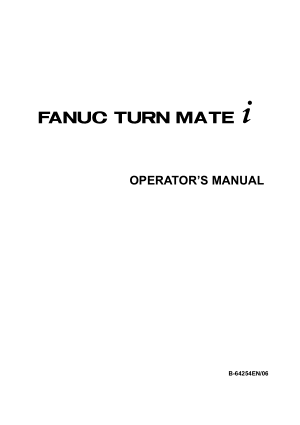 FANUC TURN MATE i Operators Manual B-64254EN/06