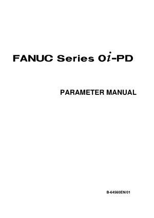 Fanuc Series 0i-PD Parameter Manual B-64560EN/01